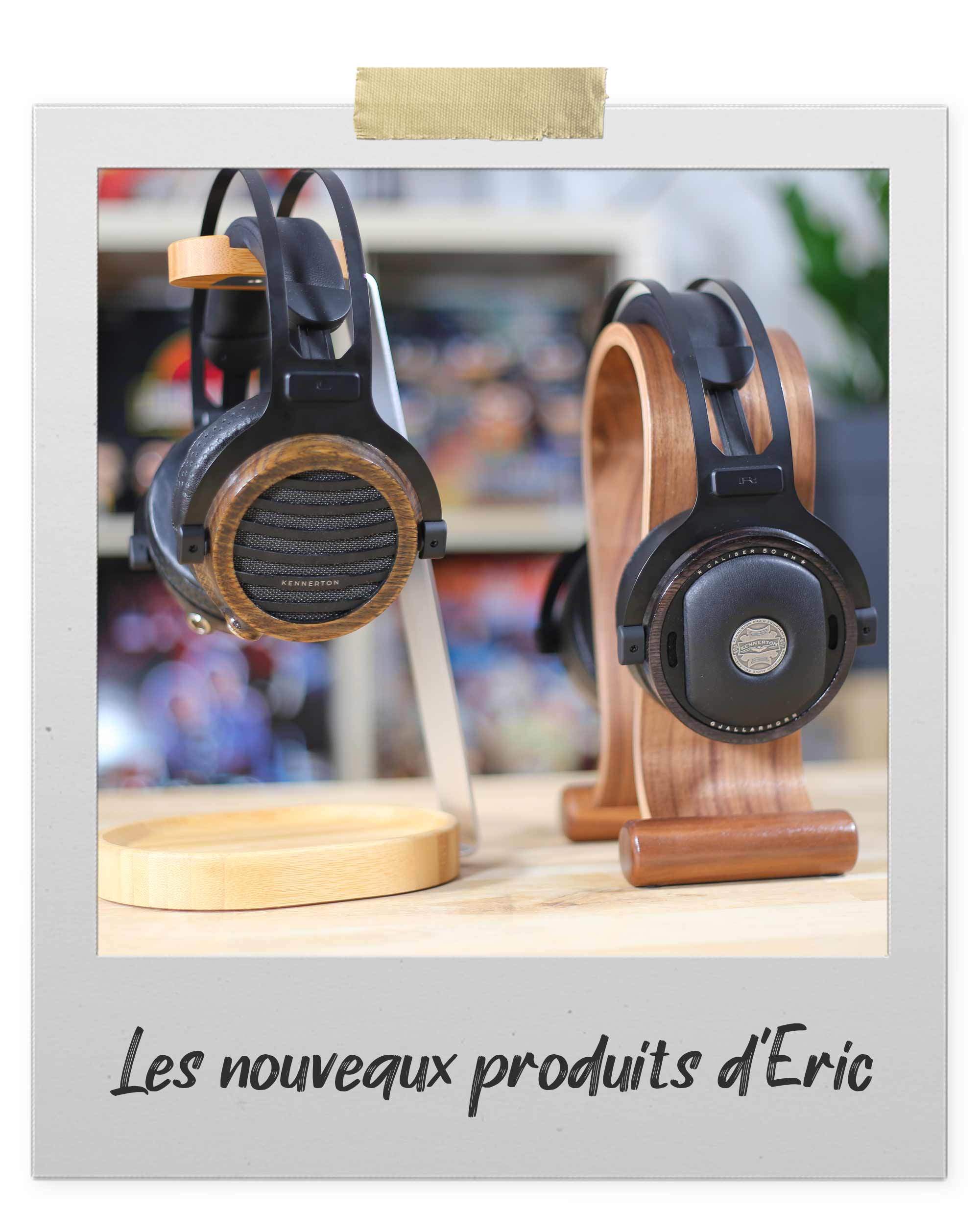 Kennerton : casques HiFi de fabrication artisanale