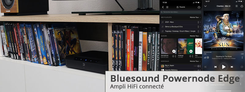 Description complète et acheter l'ampli HiFi compact et connecté Bluesound Powernode Edge sur La boutique d'Eric