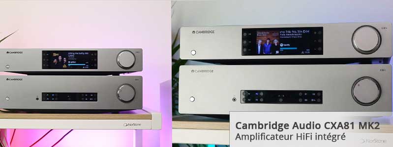 Choisir son ensemble HiFi Cambridge Audio CXA81 MK2 et CXN100