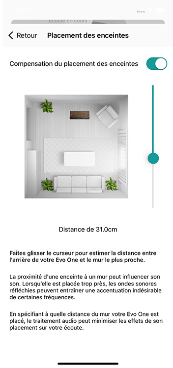 Grâce aux réglages sonores, vous pouvez indiquer précisément à quelle distance du mur se trouve l'enceinte afin qu'un DSP effectue une optimisation sonore de l'enceinte Grâce aux réglages sonores, vous pouvez indiquer précisément à quelle distance du mur se trouve l'enceinte afin qu'un DSP effectue une optimisation sonore de l'enceinte