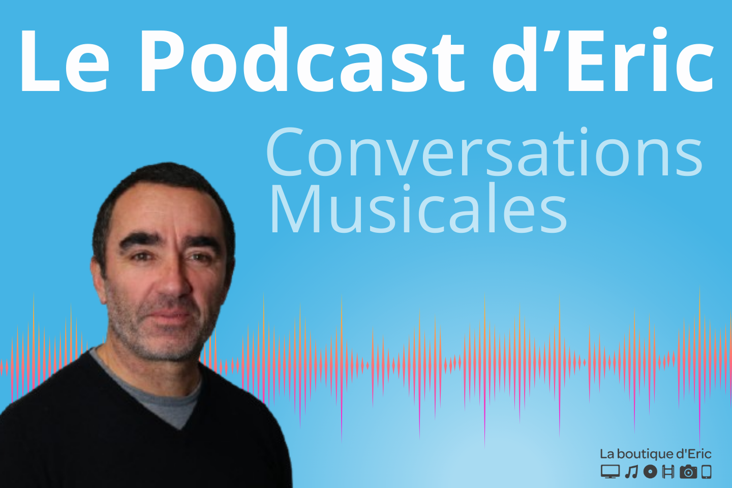 Chaine HiFi au DAC le Podcast conversations musicales