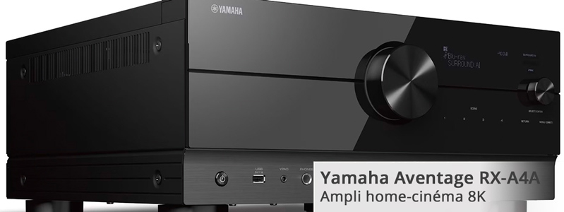 Choisir son ampli home-cinéma Yamaha Aventage RX-A4A