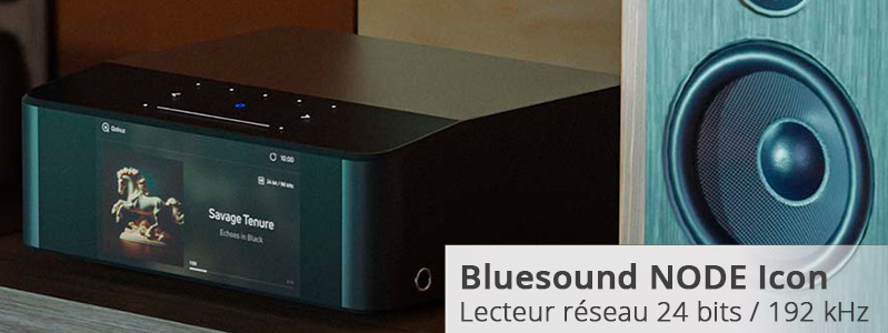 =Acheter son lecteur réseau audio Bluesound NODE Icon